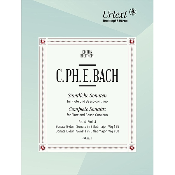 Bach, C: Sämtliche Sonaten f. Flöte und Bc Band 4: B-dur Wq, Carl Philipp Emanuel Bach