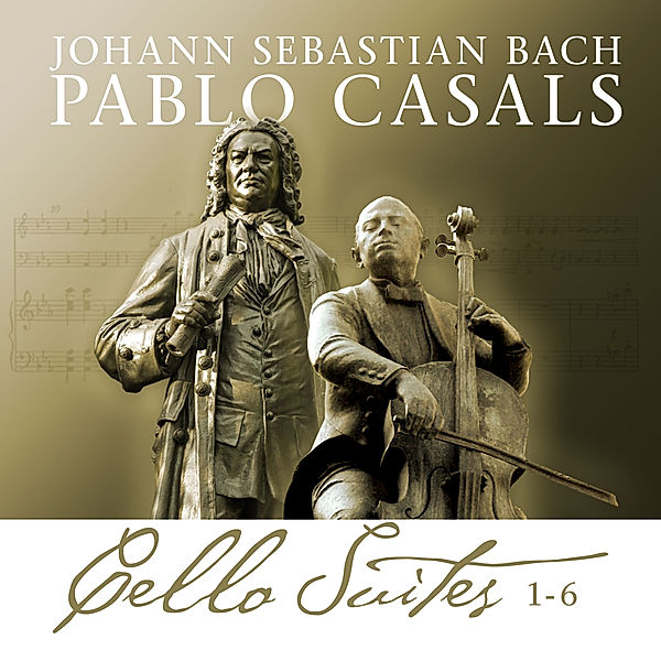 Bach Cello Suites 1-6, Johann Sebastian Bach