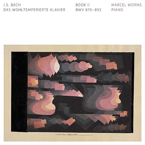Bach-Das Wohltemperierte Klavier-Book Ii, Marcel Worms