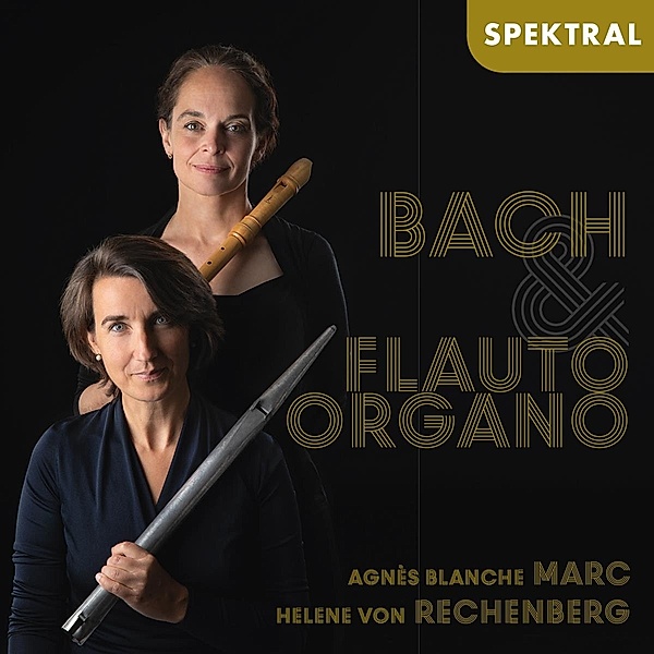 Bach & Flauto Organo, Agnés Blanche Marc, Helene von Rechenberg