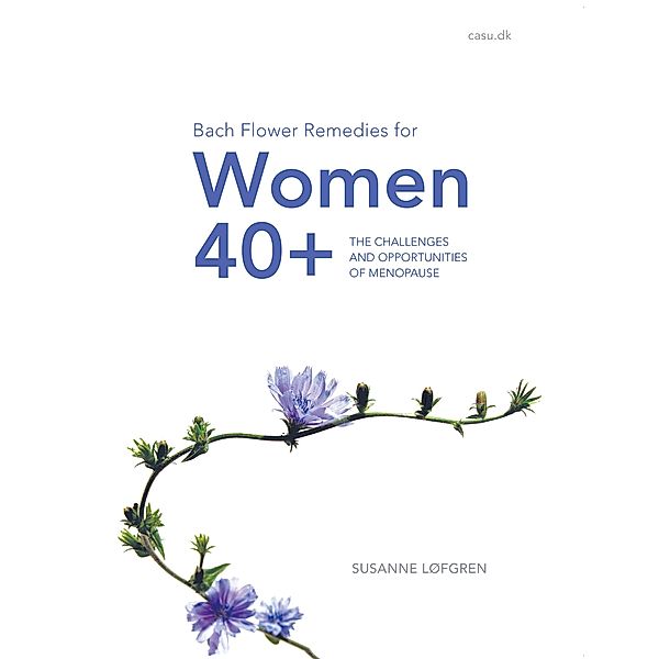 Bach Flower Remedies for Women 40+, Susanne Løfgren