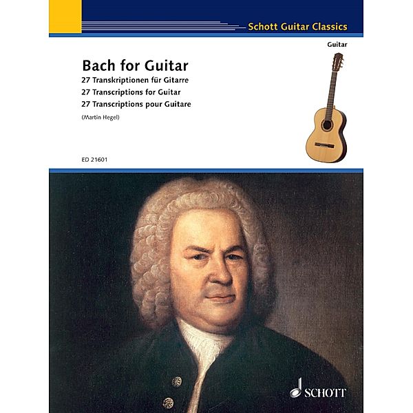 Bach for Guitar / Schott Guitar Classics, Johann Sebastian Bach