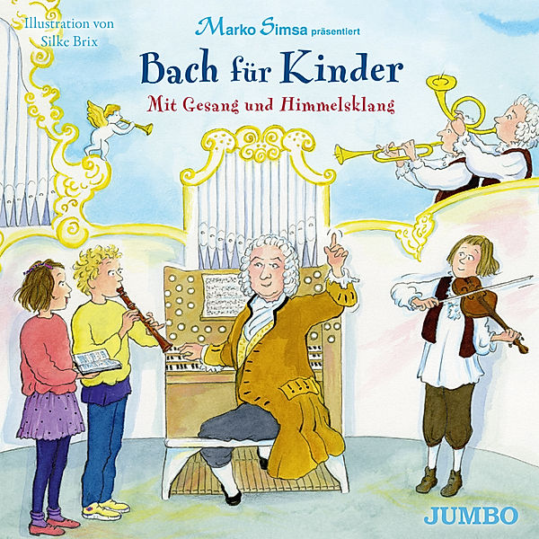 Bach für Kinder. Mit Gesang und Himmelsklang