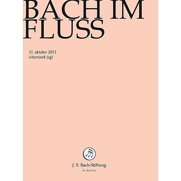 Bach Im Fluss, J.S.Bach-Stiftung, Rudolf Lutz