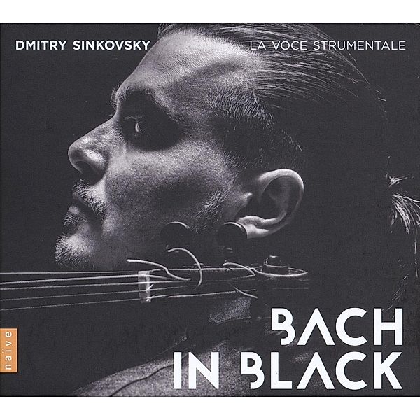Bach In Black, Dmitry Sinkovsky & La Voce Strumentale
