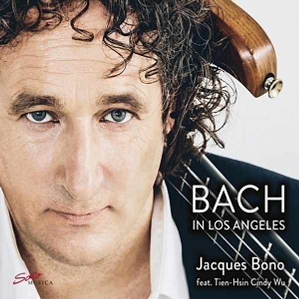 Bach In Los Angeles, Jacques Bono