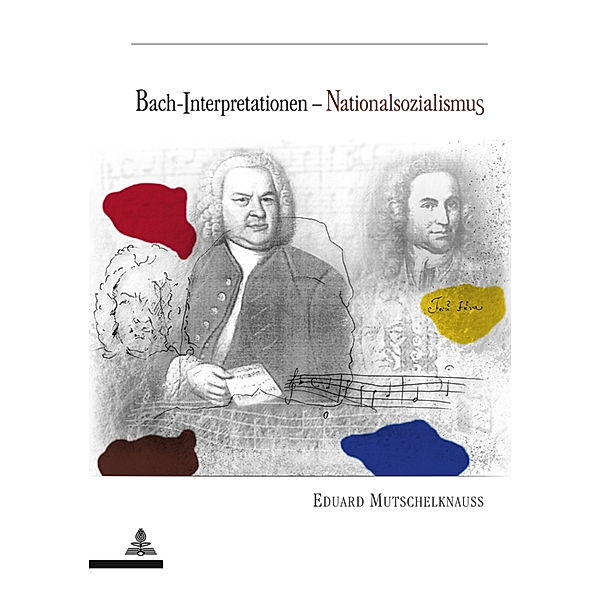Bach-Interpretationen - Nationalsozialismus, Eduard Mutschelknauss