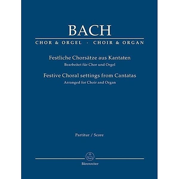 Bach, J: Festliche Chorsätze aus Kantaten, Johann Sebastian Bach