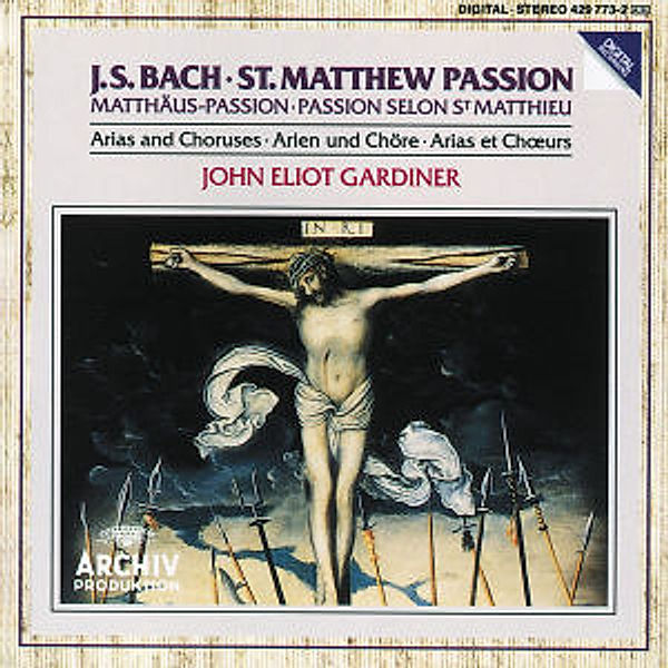 Bach, J. S.: St. Matthew Passion - Arias & Choruses, John Eliot Gardiner, Ebs, Monteverdi Choir