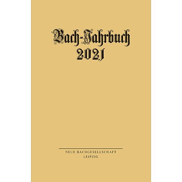 Bach-Jahrbuch 2021 / Bach-Jahrbuch Bd.2021