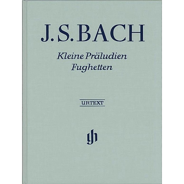 Bach, Johann Sebastian - Kleine Präludien und Fughetten, Johann Sebastian Bach