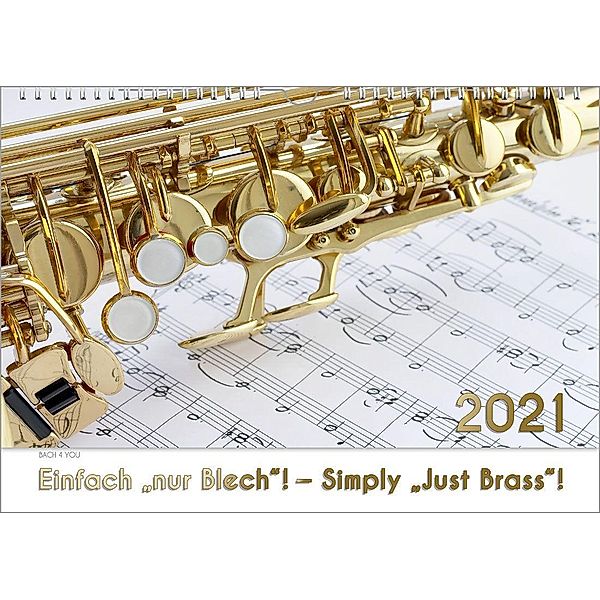 Bach Jr., P: Blech-Instrumente - Musik-Kalender 2021, DIN A3, Peter Bach Jr.