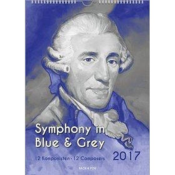 Bach jr. , P: Komponisten-Kal. 2017/Symphony in Blue/DIN-A-3, Peter Bach jr.