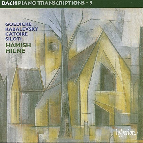 Bach Klaviertranskriptionen 5, Hamish Milne