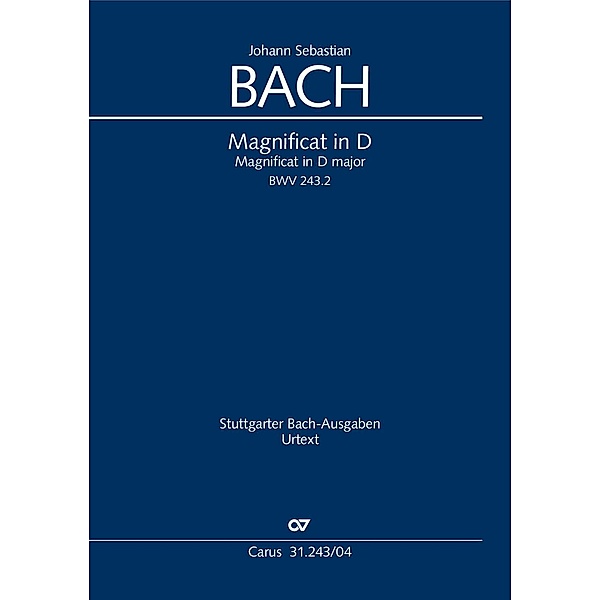 BACH: MAGNIFICAT IN D BWV 243, Johann Sebastian Bach