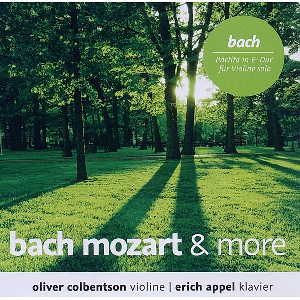Bach Mozart & More, Oliver Colbentson, Erich Appel