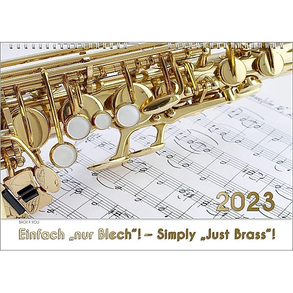 Bach, P: Blech-Instrumente - Musik-Kalender 2023, DIN A4, Peter Bach