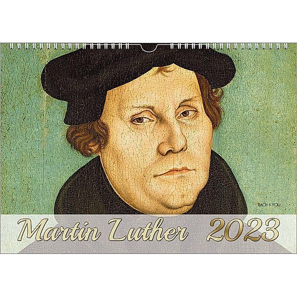 Bach, P: Luther-Kalender 2023, DIN A3, Peter Bach