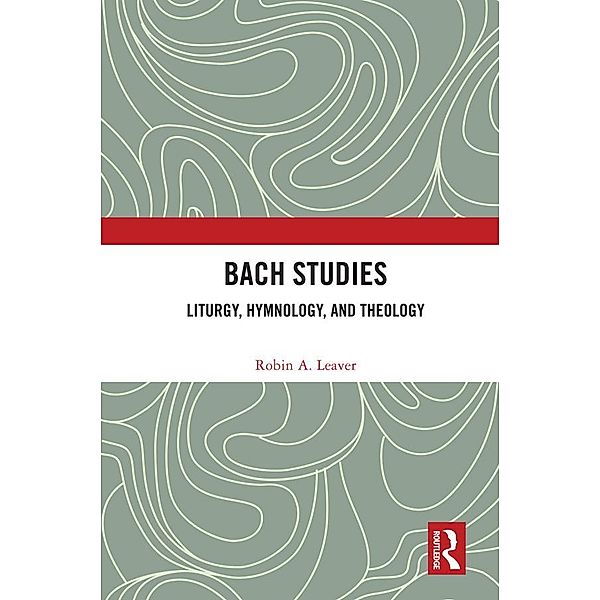 Bach Studies, Robin A. Leaver