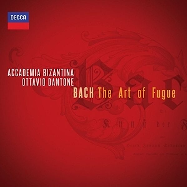 Bach: The Art Of Fugue, Accademia Bizantina, Ottavio Dantone