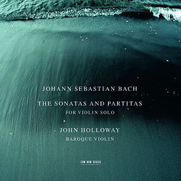 Bach: The Sonatas And Partitas For Violin Solo, John Holloway