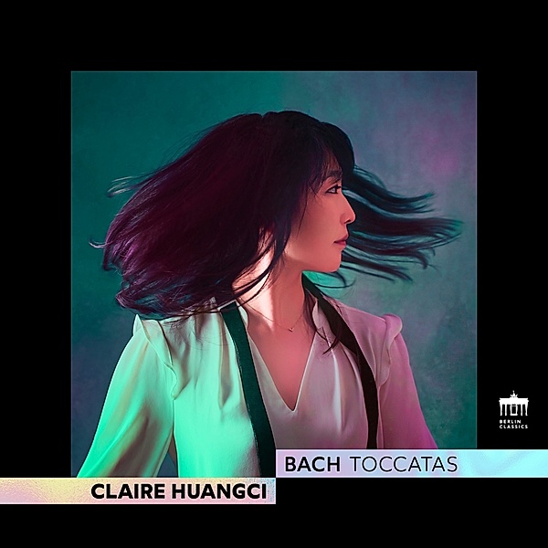 Bach:The Toccatas, Claire Huangci