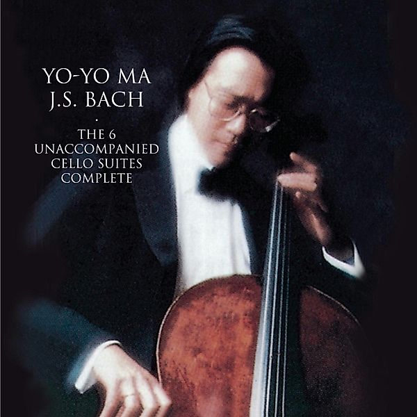 Bach: Unaccompanied Cello Suites, Yo-Yo Ma