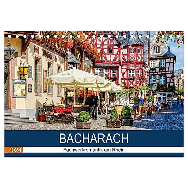 Bacharach - Fachwerkromantik am Rhein (Tischkalender 2024 DIN A5 quer), CALVENDO Monatskalender, Thomas Bartruff