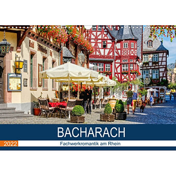 Bacharach - Fachwerkromantik am Rhein (Wandkalender 2022 DIN A3 quer), Thomas Bartruff