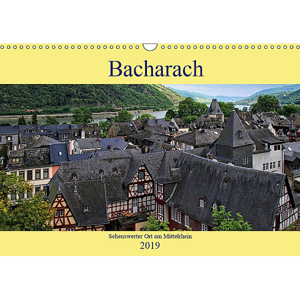 Bacharach - Sehenswerter Ort am Mittelrhein (Wandkalender 2019 DIN A3 quer), Arno Klatt
