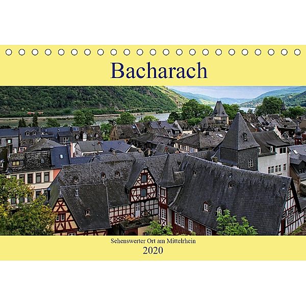 Bacharach - Sehenswerter Ort am Mittelrhein (Tischkalender 2020 DIN A5 quer), Arno Klatt