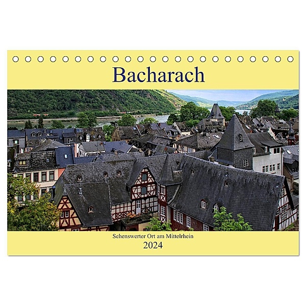 Bacharach - Sehenswerter Ort am Mittelrhein (Tischkalender 2024 DIN A5 quer), CALVENDO Monatskalender, Arno Klatt