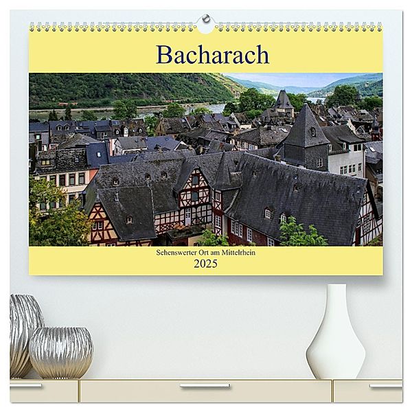 Bacharach - Sehenswerter Ort am Mittelrhein (hochwertiger Premium Wandkalender 2025 DIN A2 quer), Kunstdruck in Hochglanz, Calvendo, Arno Klatt