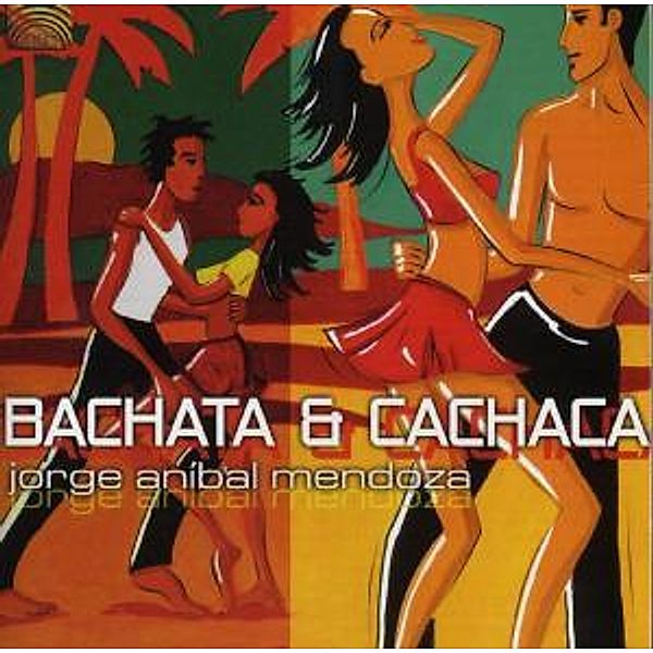 Bachata & Cachaca, Jorge Anibal Mendoza