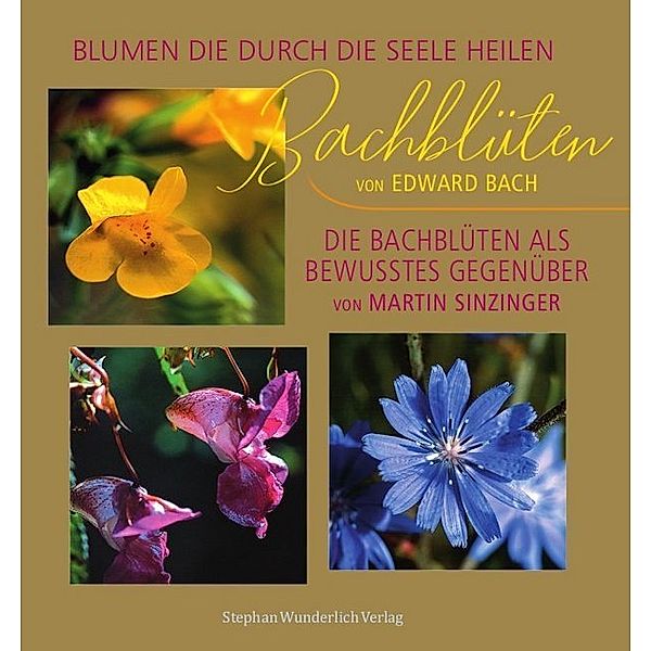 Bachblüten, Martin Sinzinger, Edward Bach