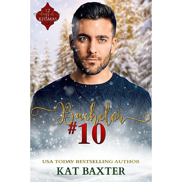 Bachelor #10 (McLeod Sisters, #3) / McLeod Sisters, Kat Baxter