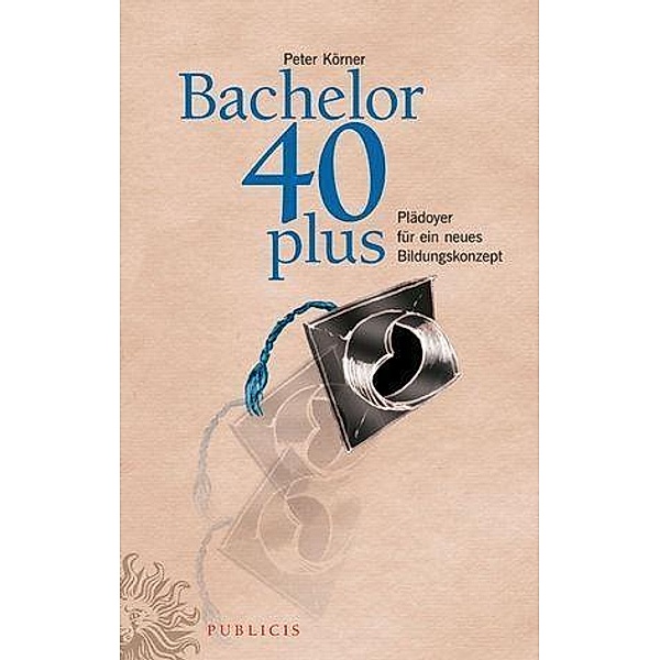 Bachelor 40plus, Peter Körner