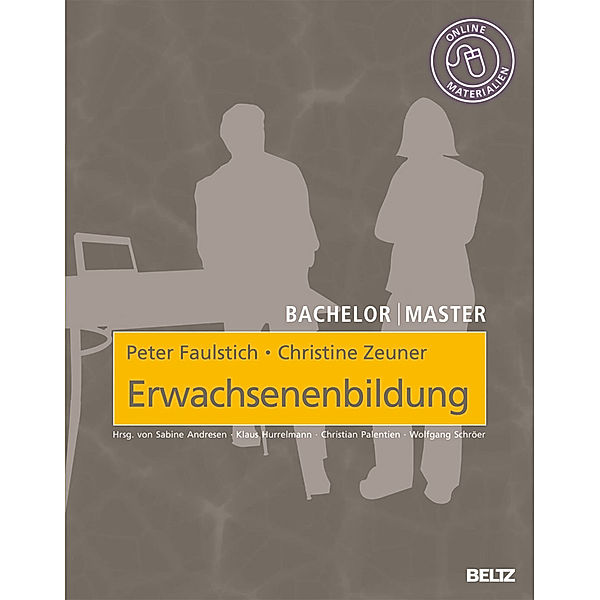 Bachelor Master: Erwachsenenbildung, Peter Faulstich, Christine Zeuner