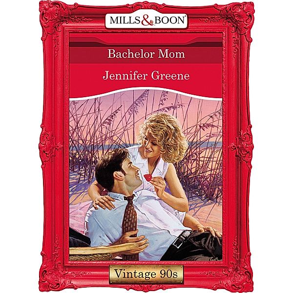 Bachelor Mom (Mills & Boon Vintage Desire), Jennifer Greene