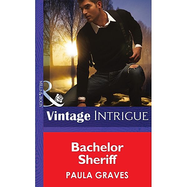 Bachelor Sheriff (Mills & Boon Intrigue) (Cooper Justice, Book 4) / Mills & Boon Intrigue, Paula Graves