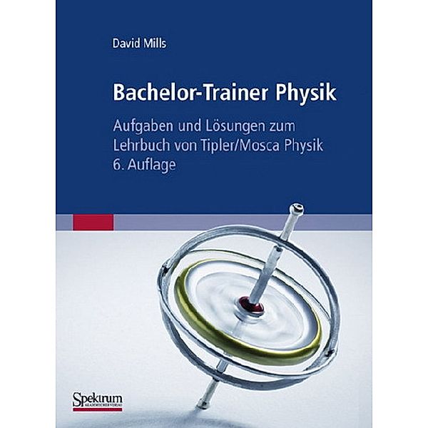 Bachelor-Trainer Physik, m. DVD-ROM, David Mills