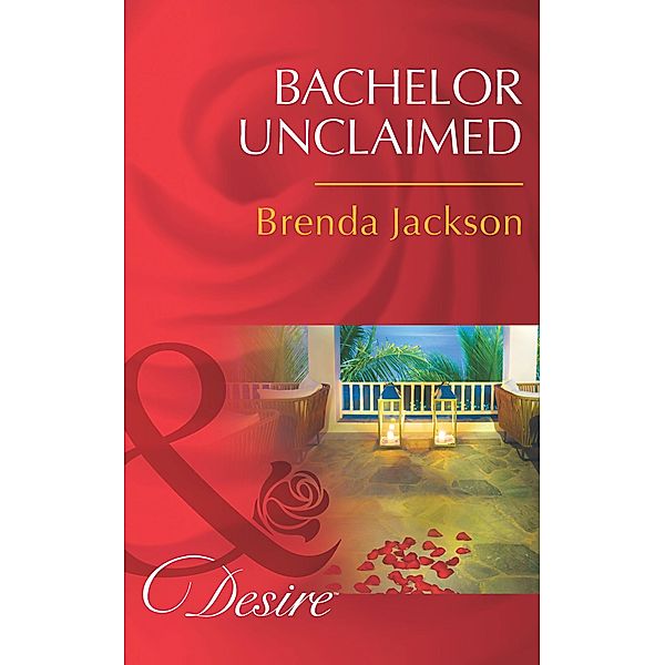 Bachelor Unclaimed / Bachelors in Demand Bd.4, Brenda Jackson