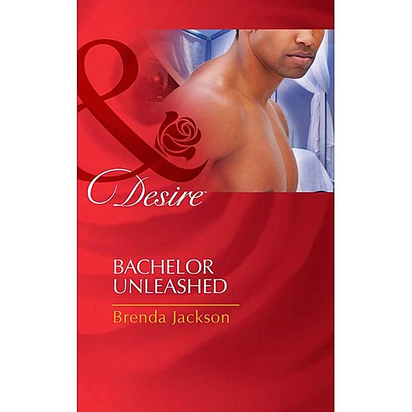 Bachelor Unleashed / Bachelors in Demand Bd.2, Brenda Jackson