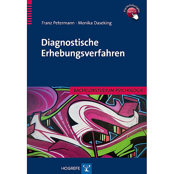 Bachelorstudium Psychologie / Diagnostische Erhebungsverfahren, Monika Daseking, Franz Petermann