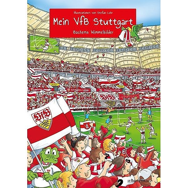 Bachems Wimmelbilder / Mein VfB Stuttgart, Stefan Lohr