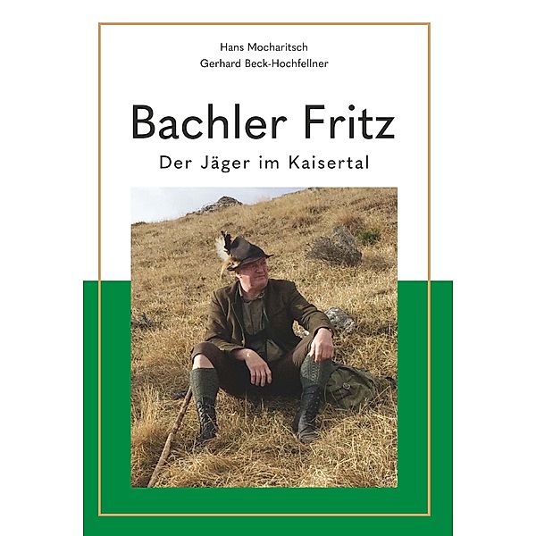 Bachler Fritz, Gerhard Beck-Hochfellner, Hans Mocharitsch