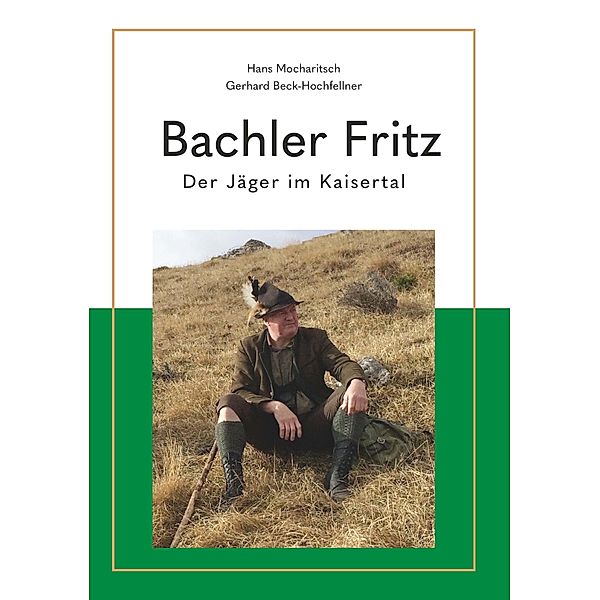 Bachler Fritz, Gerhard Beck-Hochfellner, Hans Mocharitsch