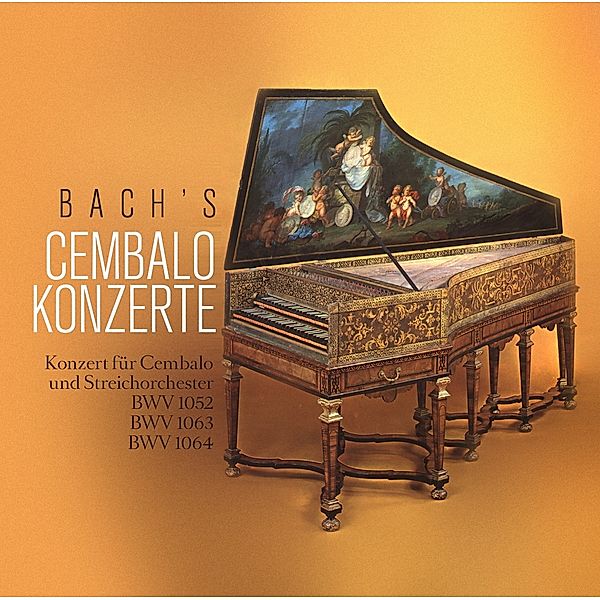 BACH'S CEMBALO KONZERTE, Johann Sebastian Bach