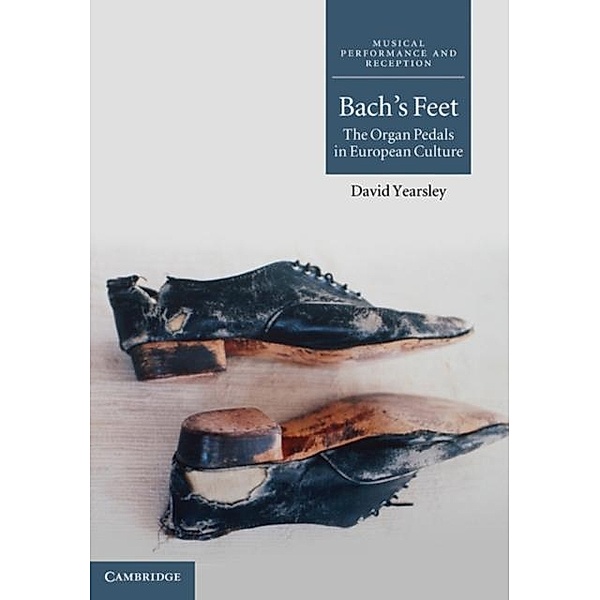Bach's Feet, David Yearsley