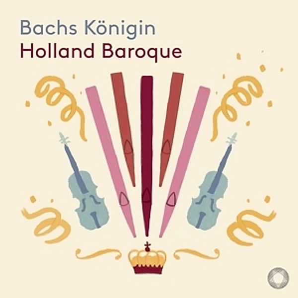 Bachs Königin, Holland Baroque
